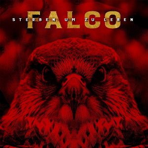 Falco, Sterben um zu Leben, Album der Woche, Musiktipp, Review