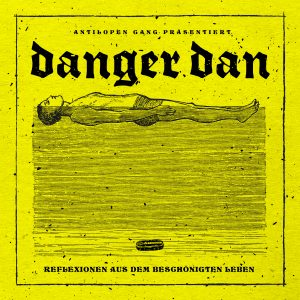 Album der Woche, Danger Dan, Musiktipp, Review, Musik